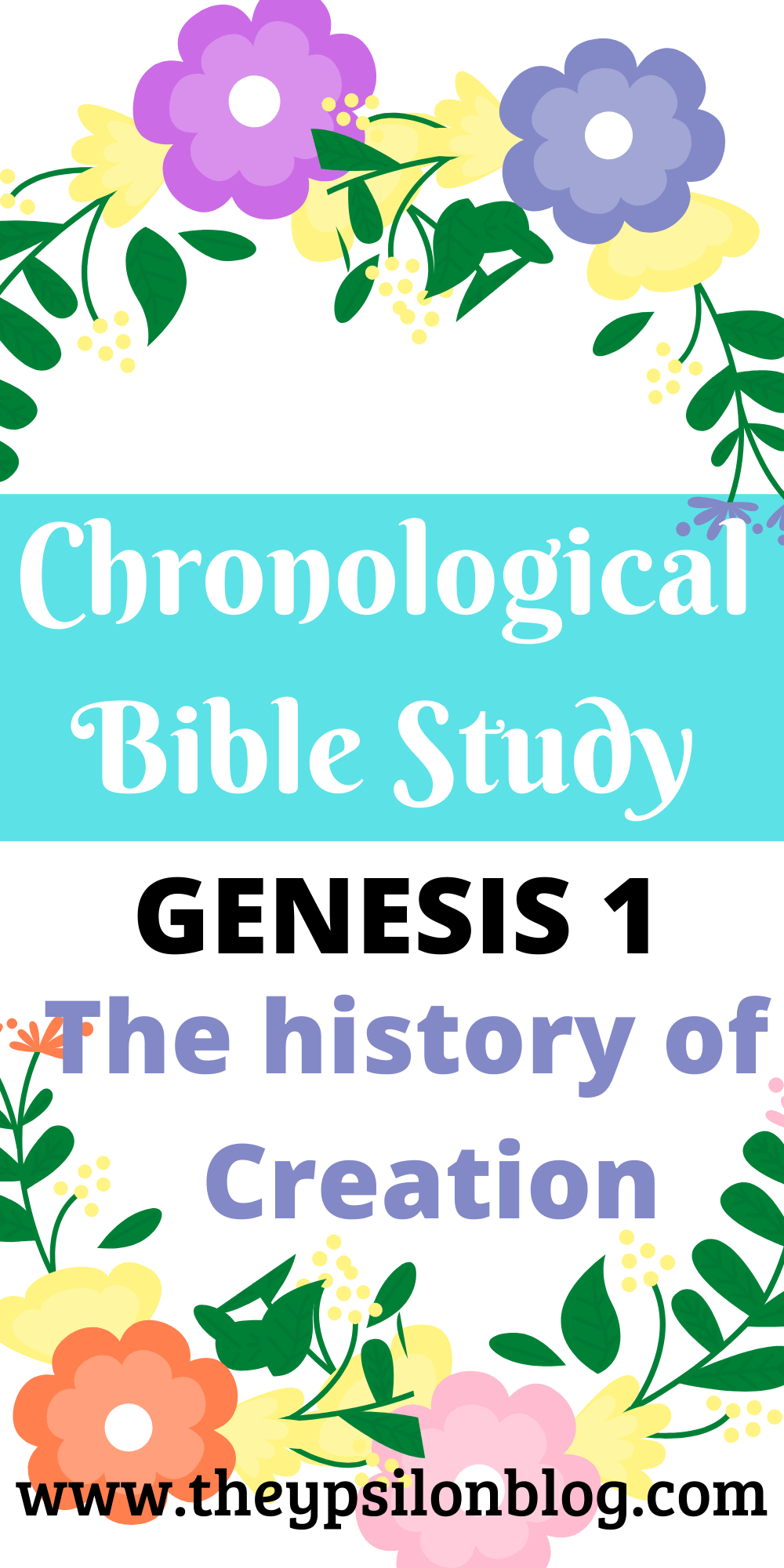 Bible Study On Genesis 1-Before 4000 B.C. | TheYpsilonBlog